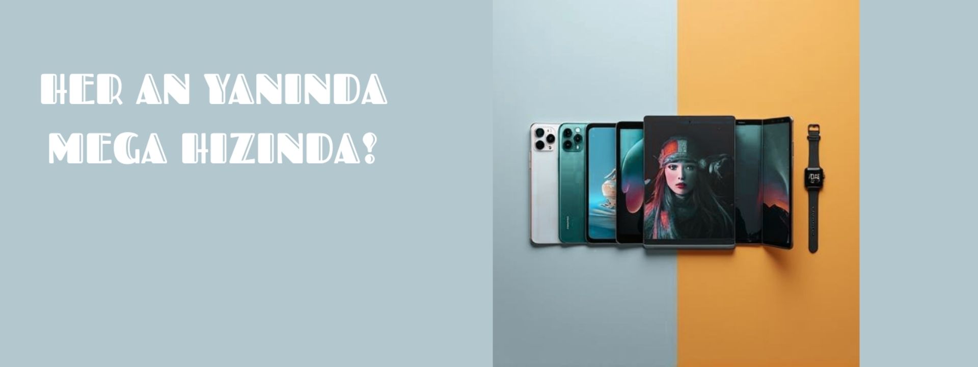 HER AN YANINDA MEGA HIZINDA